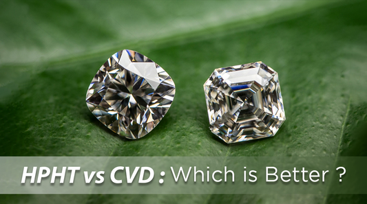 HTHP vs. CVD Diamonds: Unveiling the Differences in Lab-Grown Diamond Production